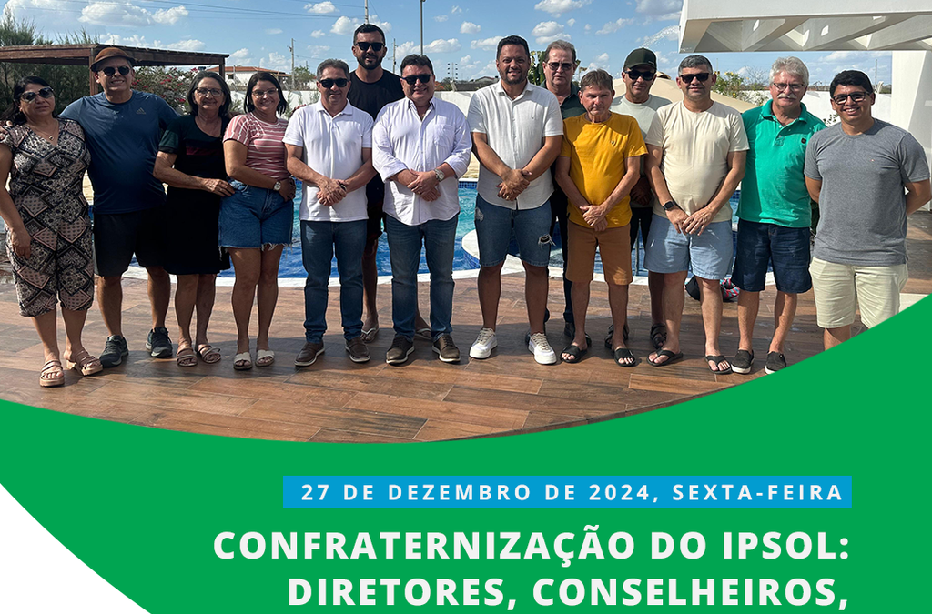 CONFRATERNIZAÇÃO IPSOL
