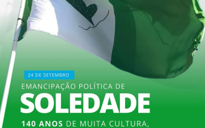 140 anos de Emancipação Política de Soledade!